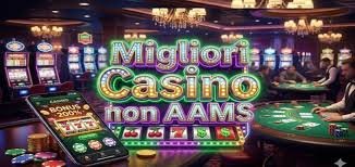 I migliori casinò non AAMS guida alla scelta